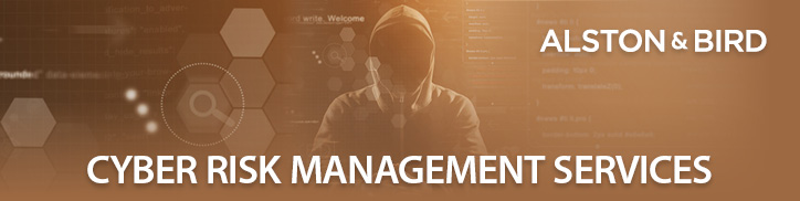 Cyber Risk Management Services | Alston & Bird
